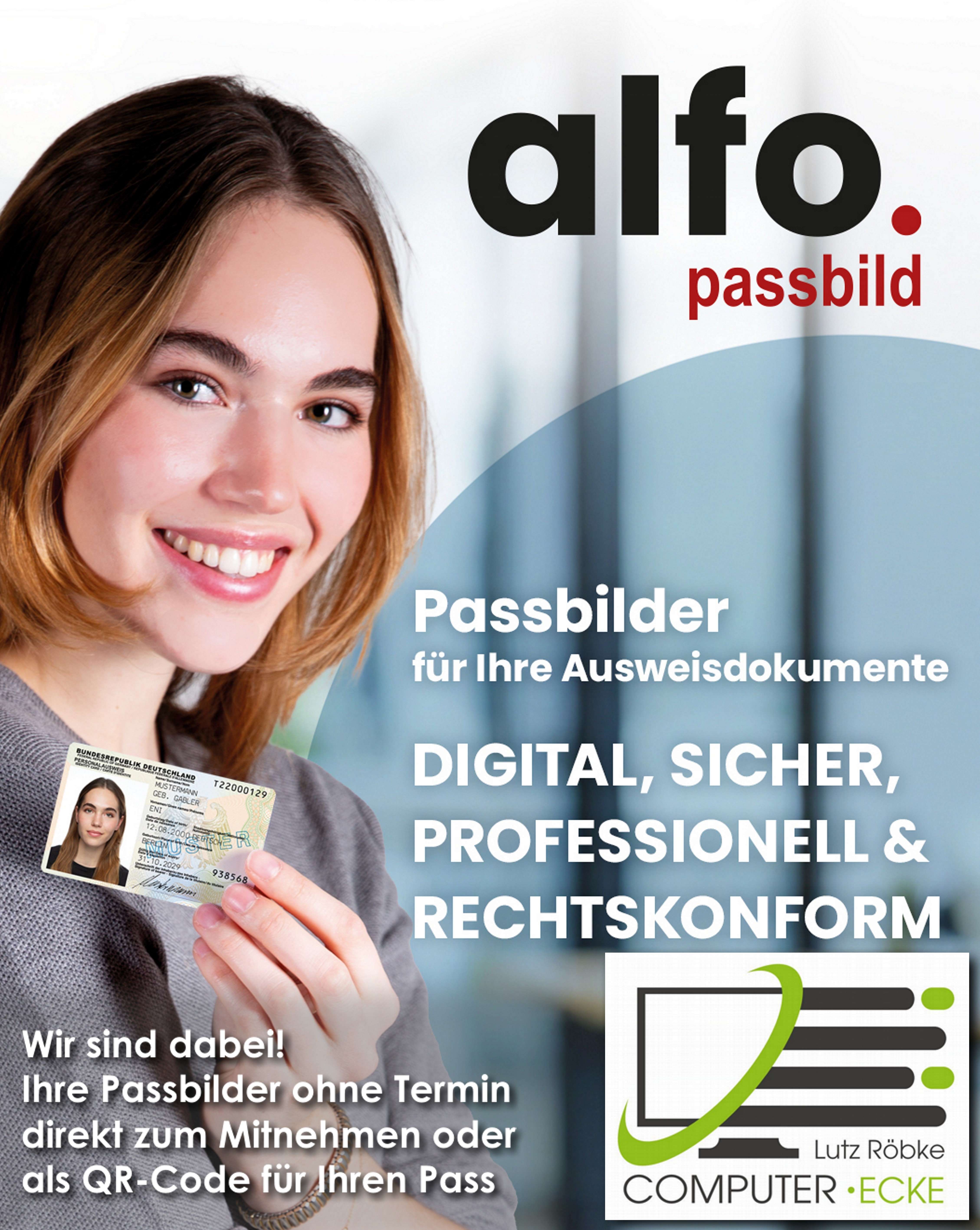 Wir machen digitale Passfotos ohne Terminabsprache.
Diese drucken wir bei Bedarf fuer Sie aus.
Ihre Passfotos koennen sofort mitgenommen werden.
